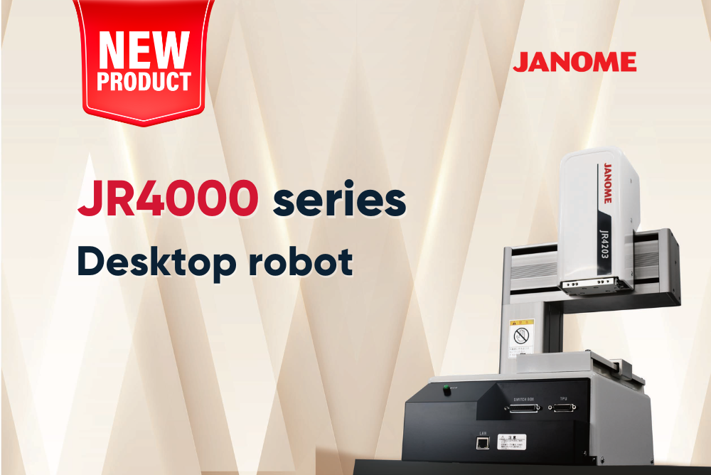 [NEW PRODUCT] Introducing Janome Desktop Robot JR4000!